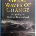 The Great Waves of Change is a Revelation, Knowing and true to Reality now upon the world is a true Preparation.